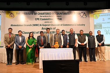 Seminar on Analysis of Clause (h) of section 43 B, jointly organized by GCCI and Ahmedabad Branch of WIRC of ICAI 